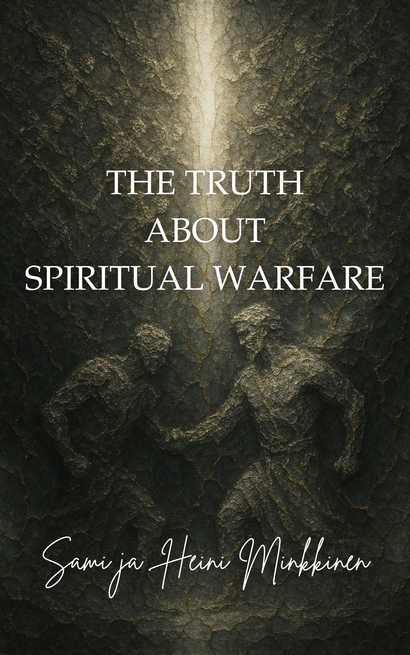 The Truth About Spiritual Warfare book cover